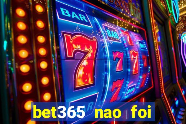 bet365 nao foi possivel processar seu deposito